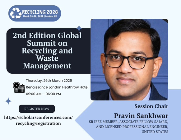 Global Recycling Summit 2026 in London Draws Record Participation; Dr. Pravin Sankhwar Shines as Keynote Speaker and Session Chair